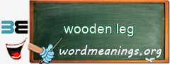 WordMeaning blackboard for wooden leg
